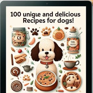 May include: A digital illustration of a tablet displaying a cookbook titled "100 unique and delicious Recipes for dogs!". The image features a cartoon dog surrounded by various dog food items and recipes.
