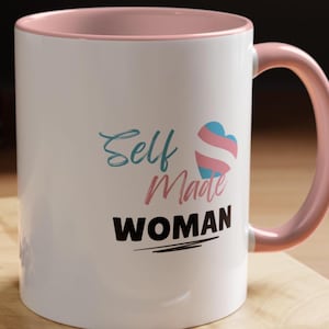 Trans &quot;Self Made Woman&quot; Coffee Cup, Transgender Pride Mug, LGBTQ+ Cup, Transgender Pride Parade Tea Cup, Proud Transgender Woman Mug