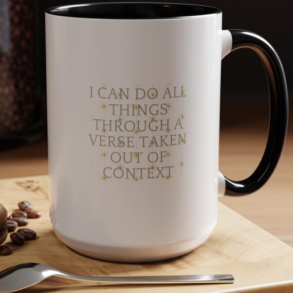 Sarcastic Christian Coffee Mug: "Out-of-Context Verse" Humor