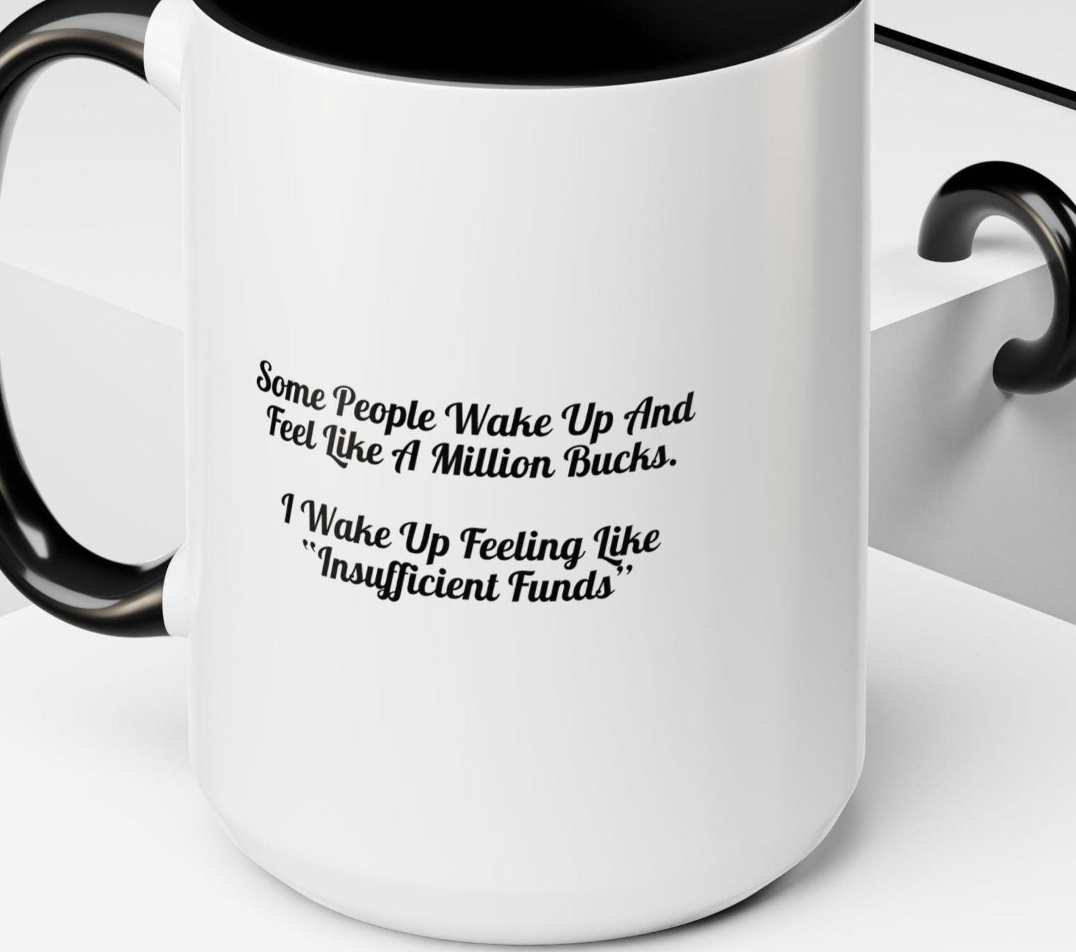 Insufficient Funds Coffee Mug: Sarcastic Anti-morning Person Gift - Etsy