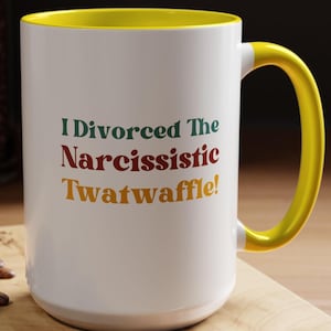Divorce Humor Coffee Mug: "Narcissistic Twatwaffle" Ceramic Cup