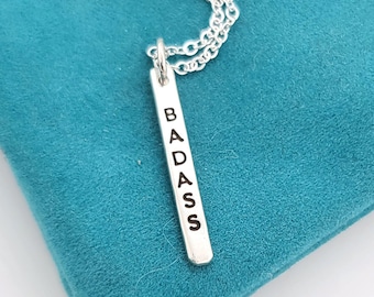 Badass Charm Necklace, hand stamped silver pendant