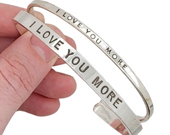 I Love You More, sterling silver cuff bracelet, gift for her, hand stamped jewelry by Kathryn Riechert