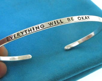 Everything Will Be Okay, thin silver cuff bracelet, inspirational quote bracelet, hand stamped jewelry, gift for her by Kathryn Riechert