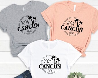 2024 Cancun Crew Shirt, Cancun Family Trip Shirt, Matching Friends Group Shirts, Mexico Girl's Trip Shirt, Beach Vacation Shirt,Summer Shirt