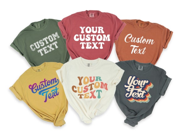 Comfort Colors Custom Text Shirt, Comfort Colors Custom Business Logo Matching Shirt, Custom Made Shirt, Comfort Colors Custom Photo Shirt
