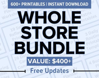 Whole Store Bundle: 150+ Products for One Price | Printable Planners, Trackers, Worksheets, Checklists, Calendars, Cards, Digital Prints