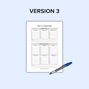 May include: A printable to-do list with the title "Get It Together". The list is divided into two sections: "Tasks That I..." and "People I Should..." Each section has three columns: "Must Do", "Should Do", "Want To Do" and "Call", "Message", "Email".