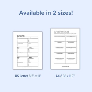 May include: Two printable worksheets, one titled "Action Plan" and the other titled "Self-Discovery: Values". The worksheets are available in two sizes: US Letter (8.5 inches by 11 inches) and A4 (8.3 inches by 11.7 inches).