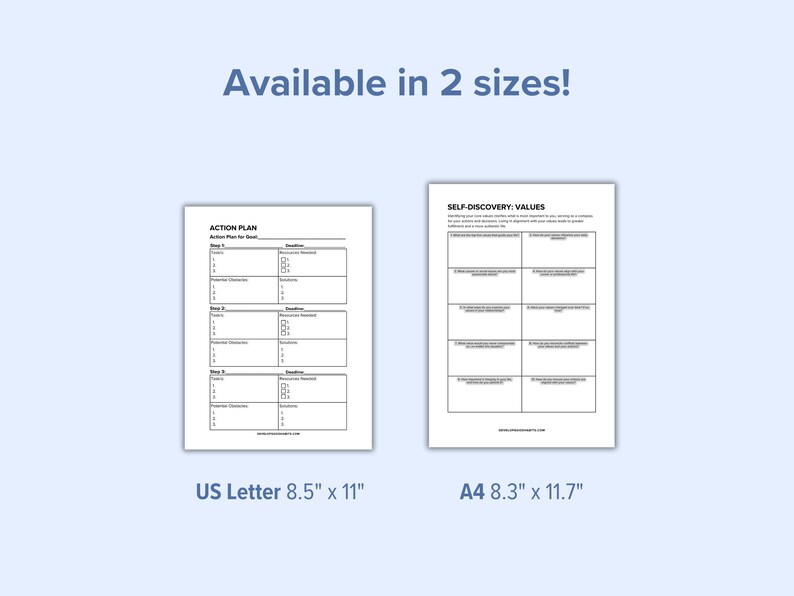 May include: Two printable worksheets, one titled "Action Plan" and the other titled "Self-Discovery: Values". The worksheets are available in two sizes: US Letter (8.5 inches by 11 inches) and A4 (8.3 inches by 11.7 inches).
