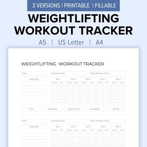 May include: Printable weightlifting workout tracker with sections for date, exercise, workout goal, total workout time, set 1-5, time, distance, heart rate, calories, and notes.