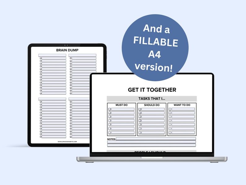 May include: A digital printable planner with a brain dump section and a "Get It Together" section with three columns labeled "Must Do", "Should Do", and "Want To Do".