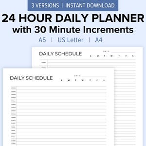May include: Two printable daily schedule templates with the text "DAILY SCHEDULE" and a space for the date. The template has columns for each day of the week and rows for 30-minute increments throughout the day.