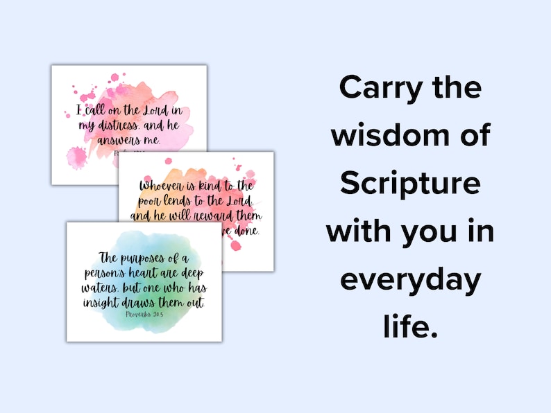 May include: Three watercolor cards with inspirational quotes from the Bible. The cards feature a pink, blue, and yellow watercolor background. The text on the cards reads: "I call on the Lord in my distress, and he answers me." "Whoever is kind to the poor lends to the Lord, and he will reward them." "The purposes of a person's heart are deep waters, but one who has insight draws them out."  Proverbs 20:5