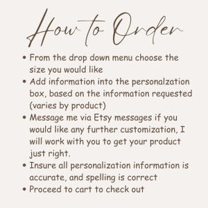 May include: A beige background with the text "How to Order" in a handwritten style. Bullet points detail the ordering process: selecting size, adding personalization, contacting for customization, ensuring accuracy, and proceeding to checkout.
