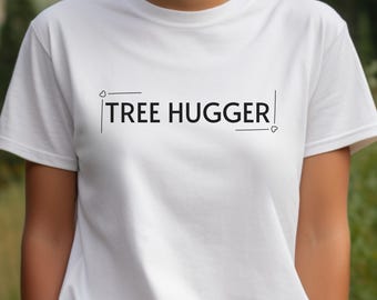 Tree hugger Bella and Canvas shirt, earth day Tee, earth hour Tee, ecology granola girl, protect out forests, create a kinder planet gift