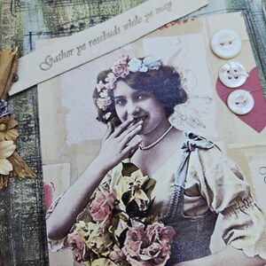 May include: A vintage collage with a sepia-toned portrait of a woman adorned with a floral crown and holding roses. The image incorporates decorative buttons, a heart shape, and a ribbon inscribed with the words "Gather ye rosebuds while ye may."