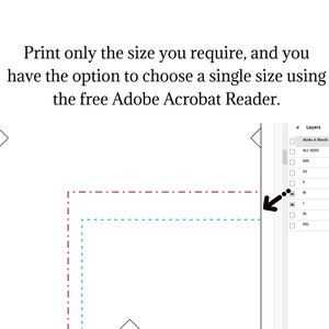 May include: A digital document layout with dashed lines and a Layers panel. The text reads, "Print only the size you require, and you have the option to choose a single size using the free Adobe Acrobat Reader."