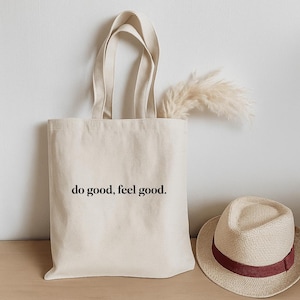 Do Good Feel Good Tote Bag - Eco-friendly Gift, Reusable Grocery Bag, Motivational Quote, Stylish Shopping Tote, Perfect for All Occasions