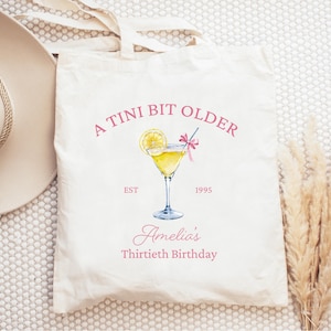 Tini Bit Older Birthday Tote Bag, Coquette Martini Birthday Party Tote Bag, Customizable Martini 30th Birthday Party Favor Bag, Lemon drop