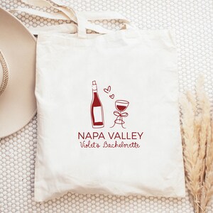 Napa Customizable Bachelorette Party Tote Bag, Hand Drawn Wine Tote Bag, Wine Bachelorette Party Tote Bag, S95