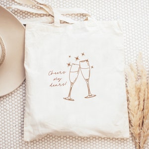 Cheers my Dears Champagne Toast Tote Bag, Bachelorette Party Favor Bag, Bachelorette Welcome Favor Tote, Custom Tote Bag, Bridesmaid Gift