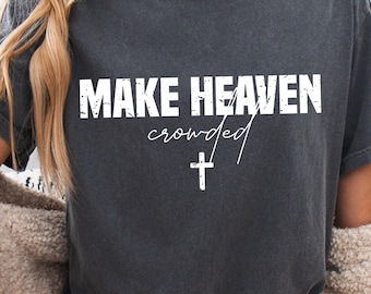 Make Heaven Crowded SVG: Retro Christian Shirt Design, Religious Sublimation (Digital Download)