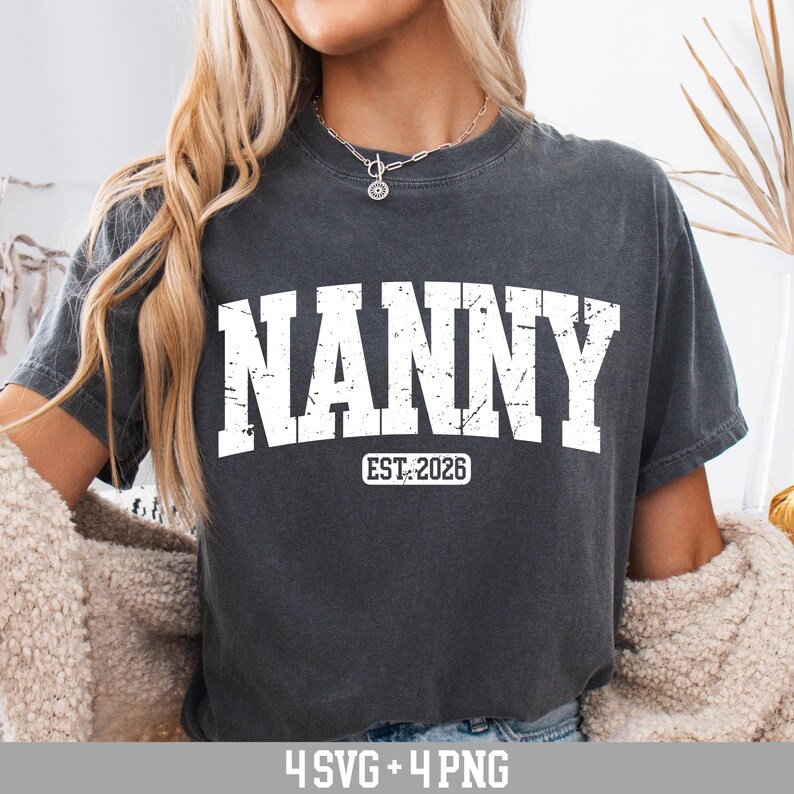 Nanny Lettering Nanny Est 2026 Svg, New Grandma Svg, College Style Distressed ...