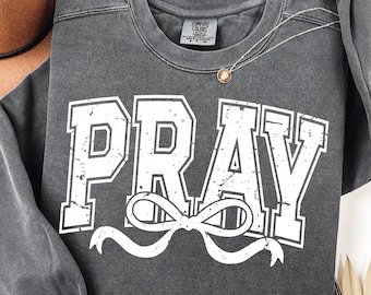 Pray PNG SVG Design, Christian Sublimation, Faith Shirt Clipart, Distressed Bow Graphic Art (Digital)