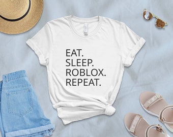 Eat Sleep Roblox Repeat T-shirt, Gamer Graphic Tee, Unisex Gaming Shirt, Casual Geek Apparel, Gift for Gamer, Comfy Cotton Tee