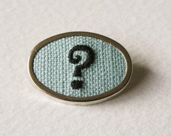 Brooch Hand Embroidered Teeny Question Mark