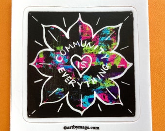 COMMUNITY IS EVERYTHING sticker decal kiss-cut 3 inches square lotus flower abstract folk art