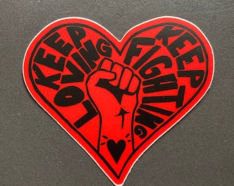 STICKERS keep loving, keep fighting die cut heart shape red black