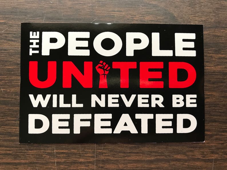 stickers The People United Will Never Be Defeated vinyl decal black red white protest resistance image 1