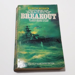 Puede incluir: Un libro de bolsillo vintage titulado "Breakout" de John Deane Potter. La portada presenta una ilustración verde y azul de un buque de guerra y aviones. El texto incluye "A Bantam War Book" y "Specially Illustrated Edition."