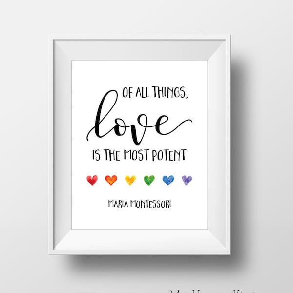 Of All Things, Love Is The Most Potent, Maria Montessori Wall Art Printable, Inspirational Quote for Classrooms, Digital Home Nursery Decor