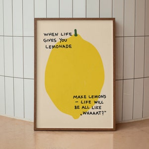 Quando la vita ti dà una limonata, arte murale al limone, poster con citazione divertente, stampa d'arte moderna, arte motivazionale, stampa d'arte stravagante, download digitale