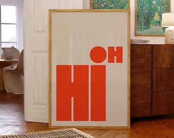 Oh Hi Print: Trendy Red-Orange Typography (Digital Download)