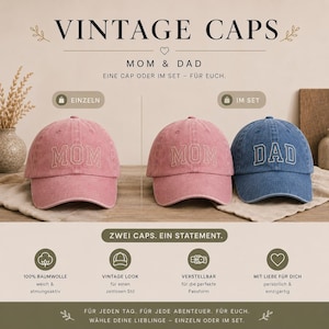 Könnte beinhalten: Drei Baseballkappen mit gesticktem Text. Zwei Kappen sind altrosa mit dem Wort MOM, eine Kappe ist denimblau mit dem Wort DAD. Das Bild enthält den Text: VINTAGE CAPS, MOM & DAD, EINE CAP ODER IM SET - FÜR EUCH, EINZELN, IM SET, ZWEI CAPS. EIN STATEMENT, 100% BAUMWOLLE, VINTAGE LOOK, VERSTELLBAR, MIT LIEBE FÜR DICH, FÜR JEDEN TAG, FÜR JEDE ABENTEUER, FÜR EUCH, WÄHLE DEINE LIEBLINGE - EINZELN ODER IM SET.