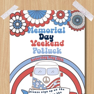 May include: A colorful invitation for a Memorial Day weekend potluck. The invitation features a retro-style illustration of a van with a peace sign and American flag colors. The text reads "Memorial Day Weekend Potluck Saturday May 25th" and "Please sign up on the...