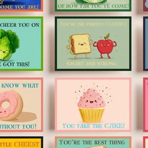 May include: A selection of illustrated cards with positive messages. One card shows a smiling lettuce with the text "Lettuce cheer you on, you've got this!" Other cards feature a sandwich and apple, a donut, and a cupcake, each with a motivational phrase.
