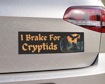 I Brake For Cryptids Car magnet, Mythical Creatures Dark, Chupacabra Sticker, Fantasy Art Stickers, Mothman Bumper Magnet, Bigfoot, (Black)