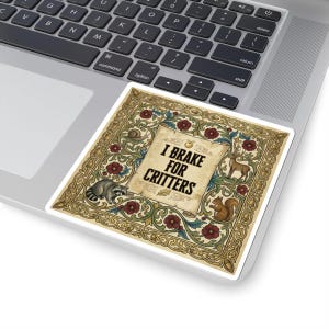I Brake For Critters Bumper Magnet, Middle Ages Sticker, Medieval Bumper Sticker, Wildlife Car Magnet, Gift For Forest Critters Lover image 7