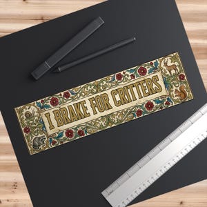 I Brake For Critters Bumper Magnet, Middle Ages Sticker, Medieval Bumper Sticker, Wildlife Car Magnet, Gift For Forest Critters Lover image 4