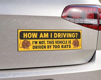 How Am I Driving? Im Not This Vehicle Is Driven by 700 Rats, How Am I Driving Rats, This Vehicle Is Driven By Rats Magnet, How Am I Driving