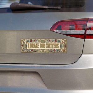 I Brake For Critters Bumper Magnet, Middle Ages Sticker, Medieval Bumper Sticker, Wildlife Car Magnet, Gift For Forest Critters Lover image 2