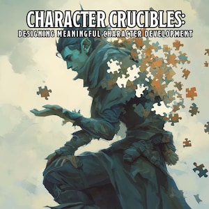 Peut inclure: Illustration de couverture de livre pour "Character Crucibles: Designing Meaningful Character Development". Une figure en robes sombres avec une peau bleue et des oreilles pointues est entourée de pièces de puzzle. Le texte comprend le titre et "A Guide to RPG Character Development."