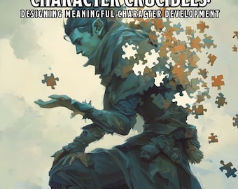 May include: Book cover illustration for "Character Crucibles: Designing Meaningful Character Development." A figure in dark robes with blue skin and pointed ears is surrounded by puzzle pieces. Text includes the title and "A Guide to RPG Character Development."