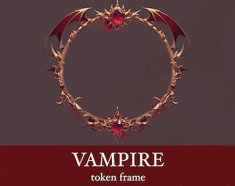 Vampire Token Frame. Digital Token for Tabletop, Dungeons and Dragons, Pathfinder, etc. Foundry VTT, Roll20