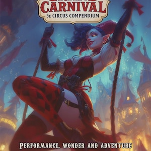 Könnte beinhalten: Digitale Illustration einer Frau in einem rot-schwarzen Harlekin-Kostüm, die an Seilen schwingt. Das Bild ist ein Buchcover für "The Grand Carnival 5E Circus Compendium". Der Text enthält "Performance, Wonder and Adventure Under the Big Top".